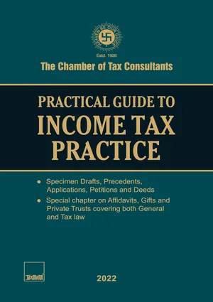 Taxmann The Chamber of Tax Consultants Practical Guide to Income Tax Practice Edition 2022