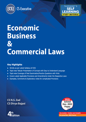 Taxmann Economic Business & Commercial Laws for CS Executive New Syllabus by NS ZAD Applicable for June / Dec 2023 Exams