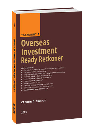 Taxmann Overseas Investment Ready Reckoner by Sudha G. Bhushan Edition 2023