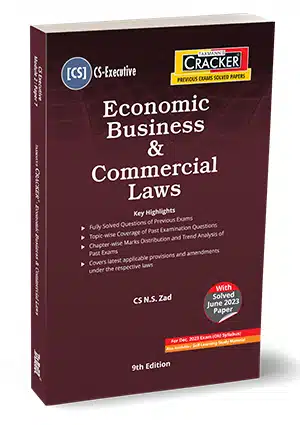 Taxmann's Cracker Economic Business & Commercial Laws for CS Executive New Syllabus by NS ZAD Applicable for Dec 2023 Exams