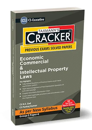 Taxmann's Cracker Economic Commercial & Intellectual Property Laws for CS Executive New Syllabus by NS ZAD Applicable for Dec 2023 Exams