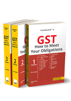 Taxmann GST How To Meet Your Obligations (Set of 3 Volumes) By S S Gupta Edition 2023