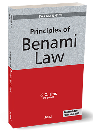 Taxmann Principles of Benami Law by G C Das Edition 2023