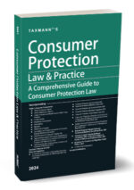 Taxmann Consumer Protection Law & Practice A Comprehensive Guide to Consumer Protection Law Edition 2024