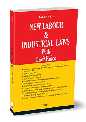 Taxmann New Labour & Industrial laws with Draft Rules Edition 2024