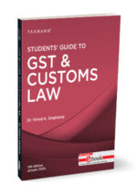 Taxmann Students Guide to GST and Customs Law by VINOD K SINGHANIA 12th Edition 2024
