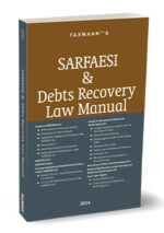 Taxmann SARFAESI & Debts Recovery Law Manual Edition 2024