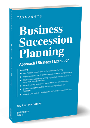 Taxmann Business Succession Planning (Approach + Strategy + Execution) by Ravi Mamodiya Edition 2024