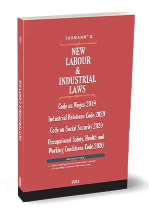 Taxmann New Labour & Industrial laws Edition 2024