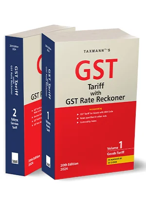 Taxmann GST Tariff with GST Rate Reckoner (Set of 2 Vols) Edition 2024