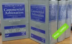 LMP’s Supreme Court on Commercial Arbitration (Compendium of Cases 1988-2022) by Manoj Kumar 1st Edition 2023
