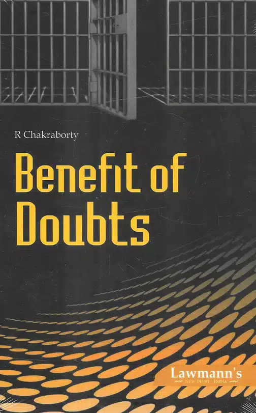 Lawmann Benefit of doubts by R Chakraborty Edition 2024
