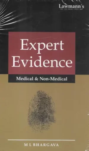Lawmann Expert Evidence Medical & Non-Medical by ML Bhargava Edition 2023