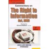 Asia Law House's Commentary on The Right to information Act (RTI), 2005 by N. K. Acharya Edition 2019