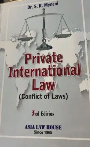 Asia Law House Private International Law by SR MYNENI Edition 2023