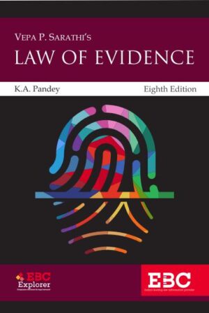 EBC Explorer VEPA P SARATHI Law of Evidence by K A Pandey Edition 2023