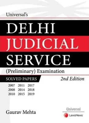 Universal Delhi Judicial Service (Preliminary) Examination Solved Papers by Gaurav Mehta Edition 2020