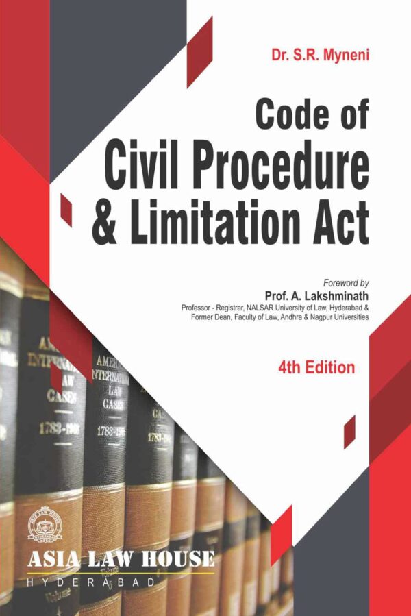 Asia Law House Code of Civil Procedure & Limitation Act by SR MYNENI Edition 2024