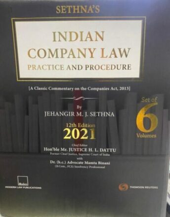 Thomson Reuters SETHNA'S Indian Company Law Practice and Procedure (Set of 6 Volumes) by Jehangir M J Sethna Edition 2021
