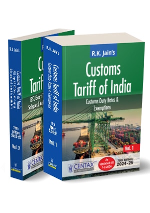 Centax Publications Customs Tariff of India (Set of 2 Vols) By RK JAIN Edition 2024-2025