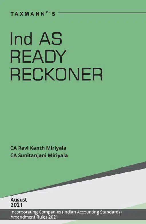 Taxmann's Ind AS Ready Reckoner by Ravi Kanth Miriyala 1st Edition August 2021