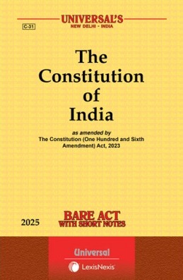 Universal's Bare Act (C- 31 )The Constitution of India Edition 2025