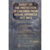 ALT Publications Digest on The Protection of Children From Sexual Offences Act 2012 (Along with Act and Rules) by Rahul Dilip Kandharkar, P S Narayana and C S Avadhani Edition 2023