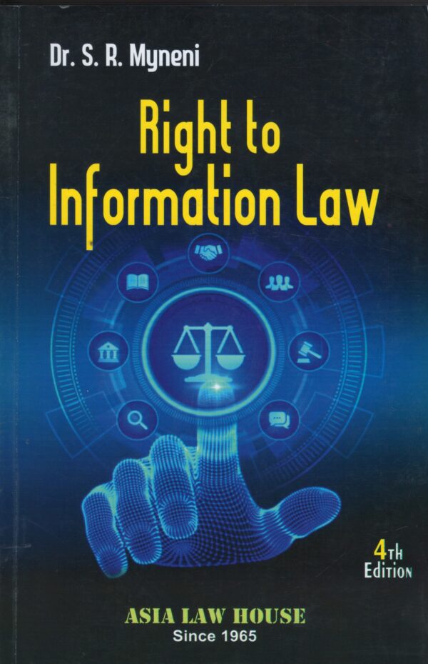 Asia Right to Information Law by SR MYNENI Edition 2023-24
