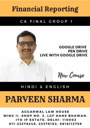 Video Lecture CA Final (New Course) Financial Reporting (FR) by CA Parveen Sharma Applicable for May / Nov 2024 & onwards Exam Available in Google Drive / Pen Drive