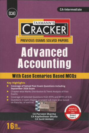 Taxmann Cracker CA-Inter Advanced Accounting with Case Scenarios Based MCQs Applicable For Jan/ May 2027 Exam 16th Edition
