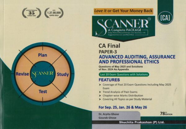 Shuchita Solved Scanner Advanced Auditing, Assurance & Professional Ethics New Syllabus for CA Final Group 1 Paper 3 New Syllabus 2023 by Gourab Ghose & Arpita Ghose Applicable For Sept 25 Jan 2026 & May 2026 Exams