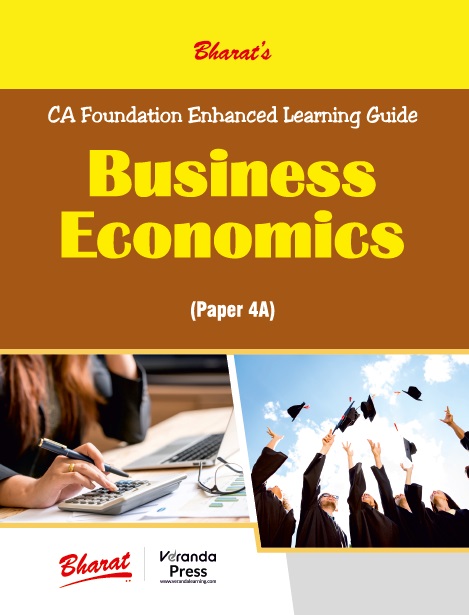 Bharat CA Foundation Enhanced Learning Guide BUSINESS ECONOMICS (PAPER 4A) Edition 2023