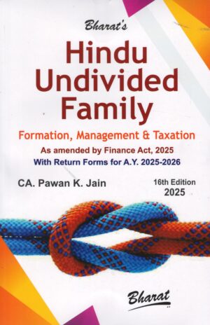 Bharat Hindu Undivided Family Formation Management & Taxation by CA PAWAN K JAIN 16th Edition 2025