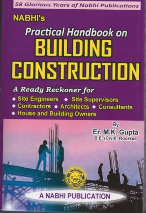Nabhi Practical Handbook on Building Construction by M K Gupta Reprint Edition 2026