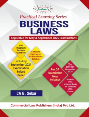 Commercial Practical Learning Series Business Laws For CA Foundation New Syllabus 2023 by G Sekar Applicable for May & September 2025 Exam