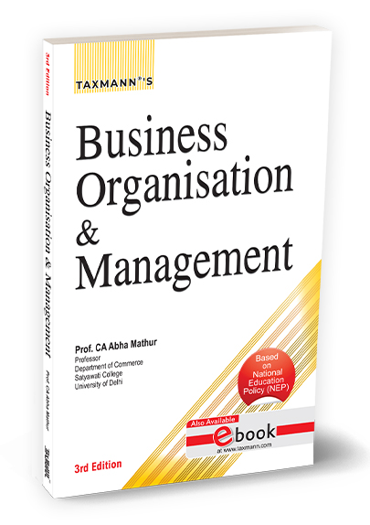 Taxmann Business Organisation & Management by Abha Mathur Edition 2025