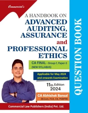 Commercial Advanced Auditing, Assurance & Professional Ethics(Questions Bank) For CA FINAL Group-1 Paper 3 New Syllabus by CA ABHISHEK BANSAL Applicable for May 2024 and Onwards Exams