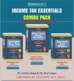 Commercial Combo for Income Tax Act, Income Tax Rules and Direct Taxes Ready Reckoner (Set of 3 Books) By Girish Ahuja & Ravi Gupta Edition 2023
