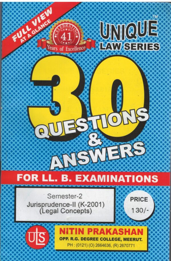 Nitin Prakashan Unique Law Series 30 Questions & Answers Semester-2 Jurisprudence-II Legal Concepts (K-2001) in for LLB Exams Edition 2025