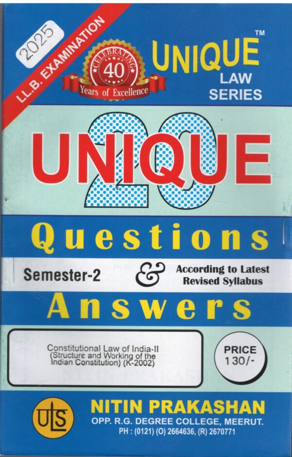 Nitin Prakashan Unique Law Series 30 Questions & Answers Semester-2 Constitutional Law of India-II (K-202) for LLB Exams Edition 2025