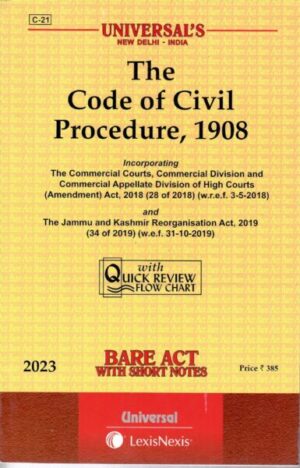 Universal's Bare Act (C- 21 )The Code of Civil Procedure, 1908 Edition 2023
