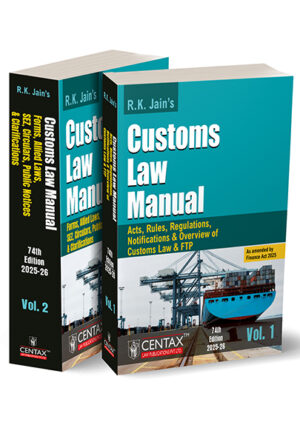 Centax Publications Customs Law Manual (Set of 2 Volume) By RK JAIN 74th Edition 2025-26