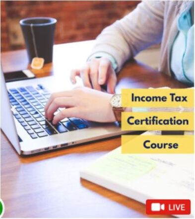 Edukating's Live Income Tax Certification Course-6th Batch (Weekdays) by CA Vishal G Poddar Applicable for Dec 2021