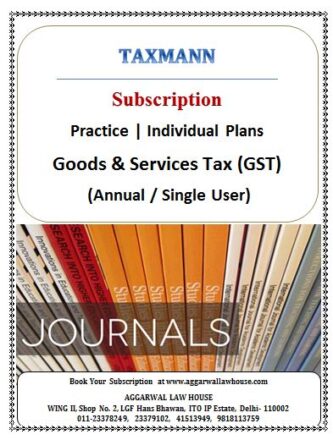 Taxmann Subscription Practice | Individual Plans Goods & Services Tax (Annual / Single User) Edition 2024
