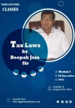 Sangeet Kedia Academy Tax Laws For CS Executive Module I New Syllabus by CS Deepak Jain Sir Available in Google Drive & Pen Drive
