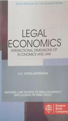 EBC Legal Economics Interactional Dimensions Of Economics And Law by K C Gopalakrishnan Edition 2021