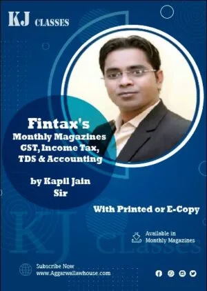 Fintax's Monthly Magazines GST, Income Tax, TDS & Accounting by CA Kapil Jain