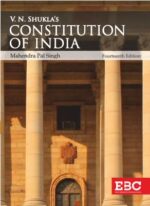 EBC V.N Shukla's Constitution of India by MAHENDRA PAL SINGH Edition 2023