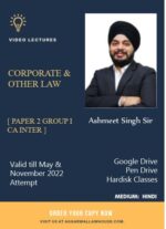 Video Lecture Corporate & Other Law For CA-Inter Group - 1 New Syllabus by Ashmeet Singh Sir Applicable for May 2022 / November 2022 Exam Available in Google Drive / Pen Drive / Hard Disk