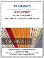Taxmann Subscription Weekly Journals Income-Tax Tribunal Decisions ('ITD')  Edition 2024
